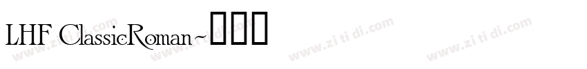 LHF ClassicRoman字体转换